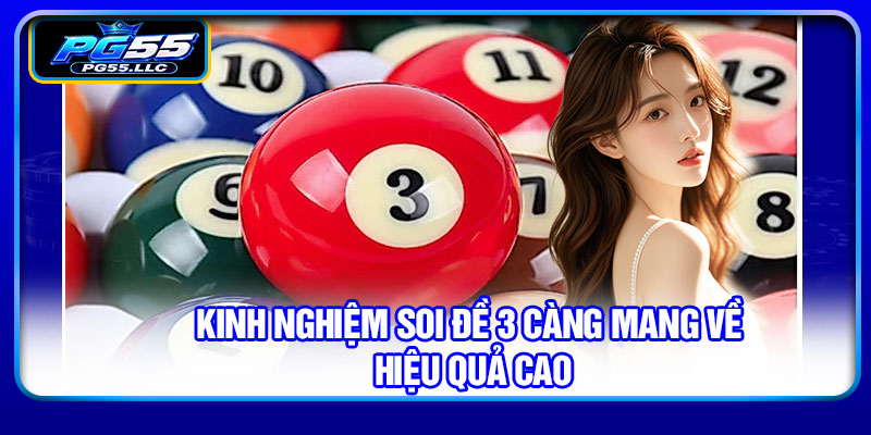 Kinh nghiệm soi đề 3 càng mang về hiệu quả cao